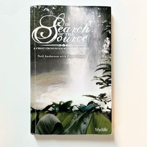 In Search of the Source book by Neil Anderson with Hyatt Moore